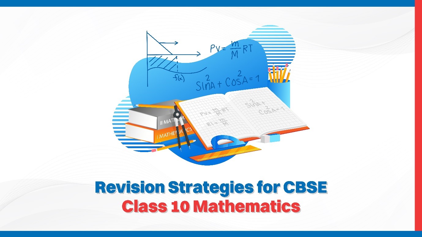 Revision Strategies for CBSE Class 10 Mathematics.jpg